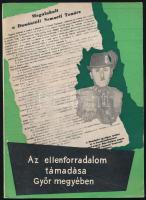 Az ellenforradalom támadása Győr megyében. Bp., 1958., Kossuth. Kiadói papírkötés.