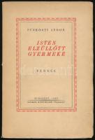 Pünkösti Andor: Isten elzüllött gyermeke. Versek. (DEDIKÁLT). Bp., 1933, Káldor (Globus-ny.), 126 p. Kiadói papírkötés, a borítón kis sérüléssel. A szerző, Pünkösti Andor (1892-1944) író, színikritikus, rendező, színházigazgató által DEDIKÁLT példány.