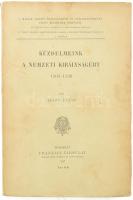 Szabó Dezső: Küzdelmeink a nemzeti királyságért 1505-1526. A magyar nemzet önállóságáért és függetlenségéért vívott küzdelmek története az 1505-iki rákosi végzéstől a Rákóczi-emigratio kihaltáig. I. köt. Bp., 1917, Franklin-Társulat, 226+(1) p. Kiadói papírkötés, kissé sérült, foltos borítóval, kissé sérült lapszélekkel, helyenként kissé foltos lapokkal.