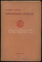 Damjanich levelei nejéhez. Bev. és ford.: Hamvay Ödön. Bp., 1910, (Budapesti Hirlap-ny.), 96 p. Kiadói papírkötés, kissé koszos borítóval, nagyrészt felvágatlan lapokkal.