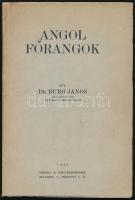 Dr. Burg János: Angol főrangok. Bp., 1938, Gergely R. Könyvkereskedése (Pesti Lloyd-ny.), 74+(2) p. Kiadói papírkötés, kissé foltos borítóval, egyébként jó állapotban.