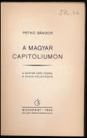Pethő Sándor: A magyar Capitoliumon. A magyar királyeszme a Duna völgyében. Bp., 1932, Gellért Könyv...
