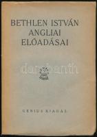 Bethlen István angliai előadásai. I. Az ezeréves Magyar Királyság fennállása - Igazságtalanság? II. Hogy bánt el a trianoni szerződés a Duna-medence kis népeivel? - III. Az erdélyi kérdés. IV. A trianoni szerződés és Európa békéje. (Bp., 1933), Genius, 120+(4) p. Kiadói papírkötés, kissé sérült, fakó borítóval, belül jó állapotban.