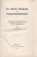 Pinski, F[riedrich]:

Der höchste Standpunkt der Transzendentalphilosophie. Versuch einer Vervonns...