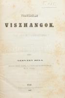 Sárváry Béla: Történelmi visszhangok. Élet, jellem és korrajzokban. Pest, 1857, Pfeifer Ferdinánd (Herz János-ny.), 350+(2) p.+ 4 t. Átkötött félvászon-kötésben, helyenként foltos lapokkal.