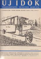 Új Idők. Társadalmi, szépirodalmi, művészeti és kritikai képes hetilap. Főszerkesztő: Benedek Marcel...