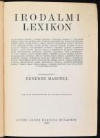 Irodalmi lexikon. Szerk.: Benedek Marcell. Sok száz szövegképpel és 88 képes táblával. Bp., 1927, Gy...