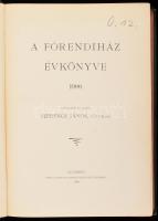 A Főrendiház évkönyve 1900. Szerk. és kiadja: Szerencs János. Bp., 1900, Pesti Könyvnyomda Rt., XIV+...