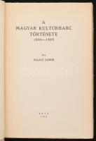 Salacz Gábor: A magyar kultúrharc története 1890-1895. Bécs, 1938, szerzői kiadás (Pécs, Dunántúl Pé...
