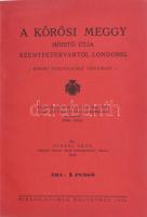 Váradi Géza: A kőrösi meggy hódító útja Szentpétervártól Londonig. Export közgazdasági tanulmány. Nagykőrös, 1936. Híradó 56 p + 2p Kiadói papírkötésben. A nagykőrösn termű meggy élettani hatásai, statisztikai adatok, történelem. Ritka!