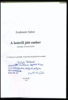 Szathmári Gábor: A lentről jött ember. DEDIKÁLT! [Bp.],2015, Dura Stúdió. A borító és a grafikák Vág...