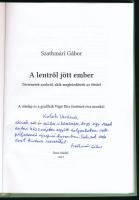 Szathmári Gábor: A lentről jött ember. DEDIKÁLT! [Bp.],2013, Dura Stúdió. A borító és a grafikák Vág...