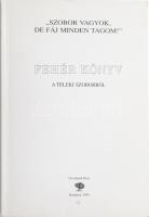Bakos István - Csicsery-Rónay István: "Szobor vagyok, de fáj minden tagom!" Fehér könyv a ...