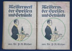 Blücher, P[aul Martin] (herausg.):

Meisterwerk der Speisen und Getränke Französich-Deutsch-Englis...
