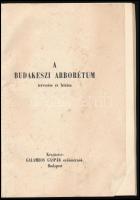 Galambos Gáspár: A Budakeszi Arborétum tervezése és leírása. Budakeszi, (1972), Telki Állami Erdő- é...