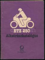 ETZ 250 motorkerékpár alkatrészkatalógus. Szerk.: Egri József. (Bp., 1987), MOBIL Jármű- és Alkatrészkereskedelmi Vállalat. Kiadói papírkötés, kissé kopottas borítóval.