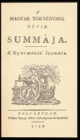 Kövy Sándor: A' magyar törvényne rövid summája. A' gyermekek számára. Pozsony, 1798, Wéber...