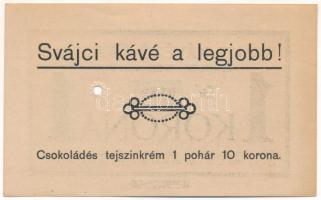 Miskolc ~1920. "Svájci kávézó és tejvó Miskolc Weidlich-udvar" 1K értékű szükségpénz lyuka...