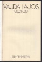 M. Várhelyi Vanda (szerk.): Vajda Lajos Múzeum. Szentendre, 1986, k.n. Vajda Lajos műveivel gazdagon...