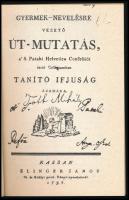 Gyermek-nevelésre vezető út-mutatás, a' S. Pataki Helvetica Confessiót tartó Collégiumban tanít...