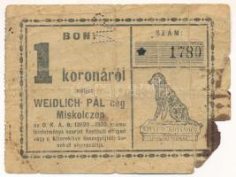 Miskolc ~1920. "Weidlich Pál cég Miskolczon" 1K értékű bón "WP" perforációval, "1780" sorszámmal T:G Adamo MIS-31.3