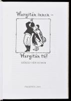 Nagy Pál szerk.: Hargitán innen - Hargitán túl. Székely népi humor. 2006, Palatinus, kartonált papír...