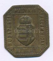 ~1900. &quot;A Budapesti Magyar Királyi Államhidak Bérlet&quot; bronz lemezbárca (30x26mm) T:XF