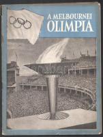 1956 A melbournei olimpia. Fekete-fehér fotókkal illusztrált ismertető kiadvány. Tűzött papírkötés, helyenként szakadásokkal, 64 p.