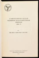Jenei-Gáspár-Sipos: 186 éves a Goldberger Gyár. A Pamutnyomóipari Vállalat Goldberger Textilnyomógyá...