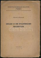 Franz Dölger: Ungarn in der Byzantinischen Reichspolitik. Ostmitteleuropäischer Bibliothek No. 42. Bp., 1942., (Sárkány-ny.), 32 p. Kiadói papírkötés, foltos borítóval, a borítószéleken kis szakadásokkal.