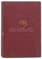Erdős Renée: Ave Roma! I. Erdős Renée összegyűjtött művei. Ősök és ivadékok. Negyedik rész. Szerző á...