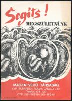 cca 1989 "Segíts megszületnünk!", Magzatvédő Társaság kisplakát, villamosplakát, 24x17 cm