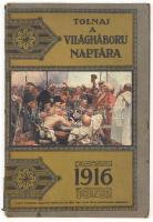 1916 Tolnai: A világháború naptára az 1916-os évre 64 p. képekkel, kis szakadásokkal