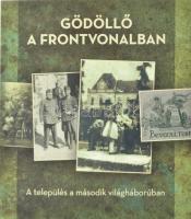 Kerényi B. Eszter (szerk.): Gödöllő a frontvonalban. A település a második világháborúban. Gödöllői Múzeumi Füzetek 20. 2023. Kiadói papírkötés, jó állapotban.