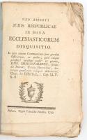 Neo asserti juris reipublicae in bona ecclesiasticorum disquisitio. Pestini, 1792, Typis Francisci Patzko, 209+17 p. Latin nyelven. Papírkötésben, szakadt, foltos borítóval, a címlap felső sarkán kis sérüléssel, a lapok felső sarkán szamárfülekkel, foltos lapokkal.