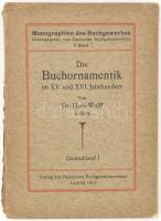 Hans Wolff: Die Buchornamentik im XV. und XVI. Jahrhundert. Monographien des Buchgewerbs V. Band. Leipzig, 1911, Deutschen Buchgewerbevereins. Német nyelven. Gazdag képanyaggal illusztrált. Kiadói papírkötés, sérült gerinccel és a kötéssel, a hátsó borító és a hátsó két kihajtható tábla levált.