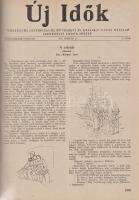 Új Idők. Társadalmi, szépirodalmi, művészeti és kritikai képes hetilap. Szerkeszti: Fodor József. LI...