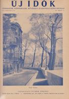 Új Idők. Társadalmi, szépirodalmi, művészeti és kritikai képes hetilap. Szerkeszti: Fodor József. LI...
