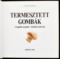 A föld ajándéka sorozat 2 kötete: Gomba.; Paradicsom. A legjobb receptek - vásárlási tanácsok. Bp., ...