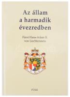 [II. János Ádám liechtensteini herceg] Fürst Hans-Adam II. von Liechtenstein: Az állam a harmadik évezredben. Bp., 2011, Püski. Kiadói kartonált papírkötés.