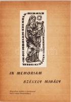 In memoriam Székely Mihály. 17 db grafika: Diskay, Fery, Korda, Strebenz, Perei Zoltán, Meskó Anna, Sorszámozott 23/3000