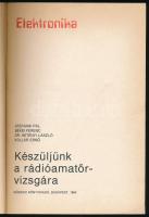 Stefanik Pál - Békei Ferenc - Hetényi László - Kollár Ernő: Készüljünk a rádióamatőr vizsgára. Elekt...