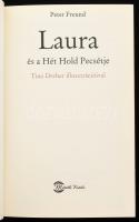 Peter Freund: Laura és a Hét Hold Pecsétje. Ford.: Farkas Tünde. Tina Dreher illusztrációival. Bp., ...