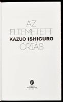 Kazuo Ishiguro 2 db könyve: Ne engedj el... Ford.: Kada Júlia. + Az eltemetett óriás. Ford.: Falcsik...