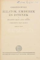 [Ossendowski, Ferdynand Antoni (1876-1945)] Ossendowski: Állatok, emberek és istenek. (Beasts, Men a...