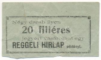 Miskolc ~1920. 20f &quot;Reggeli Hírlap&quot; utalvány bélyegzéssel, világoskék T:F Adamo MIS-26e