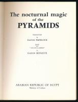 Gaston Papeloux - Gaston Bonheur: The Nocturnal Magic of the Pyramids. Paris, 1961, Hachette. Gazdag...
