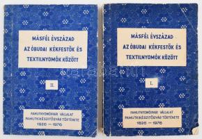 Dr. Geszler Ödön: Másfél évszázad az óbudai kékfestők és textilnyomók között. A Pamutkikészítőgyár története 1826-1976. I-II. köt. (I.: Tőkés gazdasági környezetben. II.: A szocialista vállalat.) Bp., 1976, Pamutkikészítőgyár. Kiadói papírkötés, kissé sérült borítókkal. Megjelent 1000 példányban.