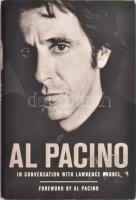Al Pacino in conversation with Lawrence Grobel. Foreword by Al Pacino. New York, 2006, SSE. Kiadói kartonált kötés, papír védőborítóval, jó állapotban.