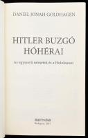 Daniel Jonah Goldhagen: Hitler buzgó hóhérai. Az egyszerű németek és a Holokauszt. Ford.: Bokor Pál....